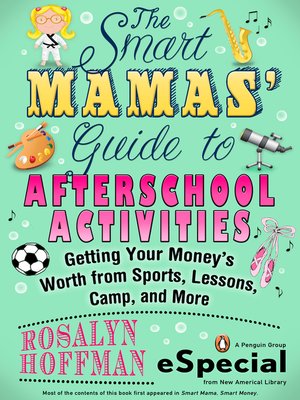 cover image of The Smart Mamas' Guide to After-School Activities